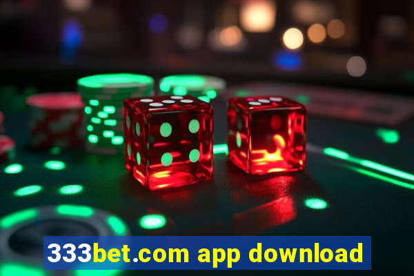 333bet.com app download