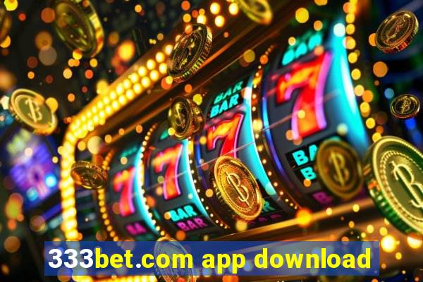 333bet.com app download