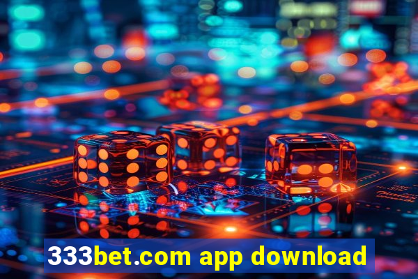 333bet.com app download