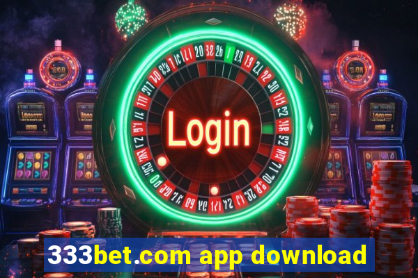 333bet.com app download