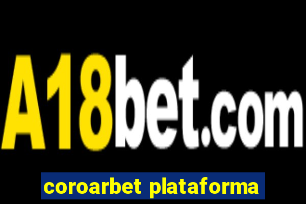 coroarbet plataforma