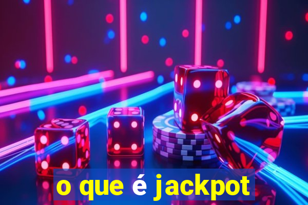 o que é jackpot