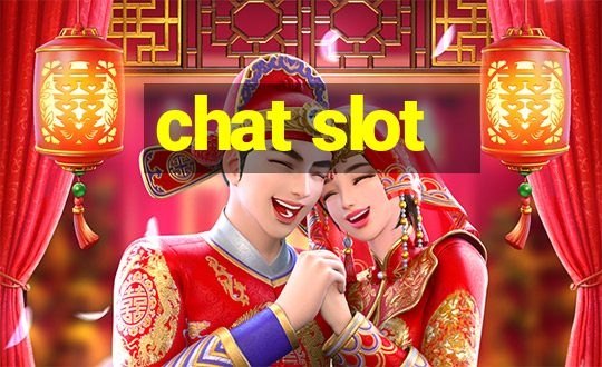 chat slot