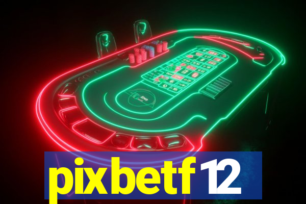 pixbetf12