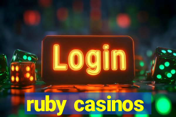 ruby casinos