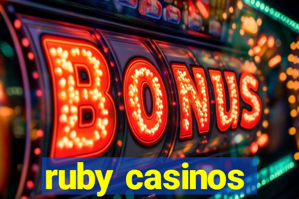 ruby casinos