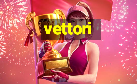 vettori