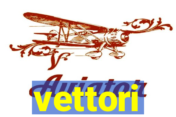 vettori