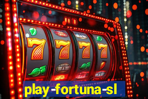 play-fortuna-slot