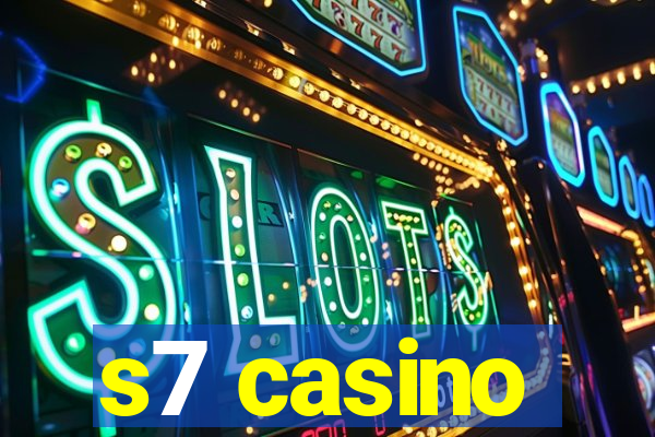 s7 casino