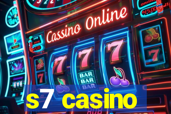 s7 casino