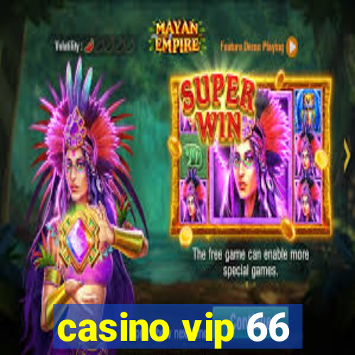 casino vip 66