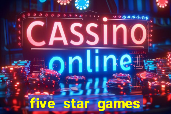 five star games slots and casino