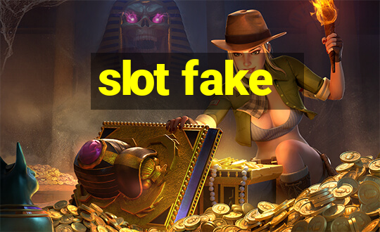 slot fake