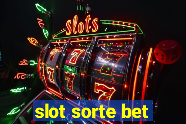 slot sorte bet