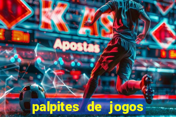 palpites de jogos para hoje