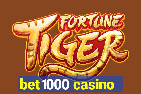 bet1000 casino