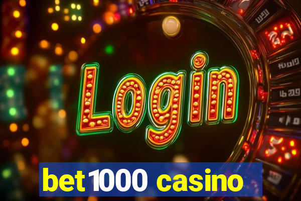 bet1000 casino