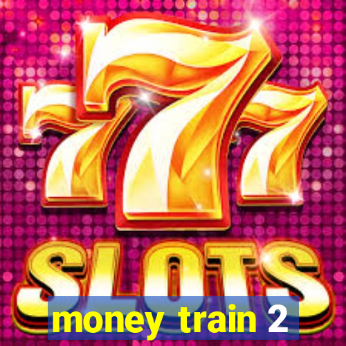 money train 2