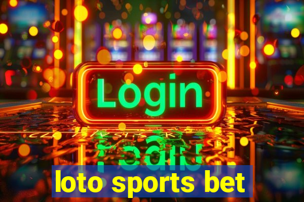 loto sports bet