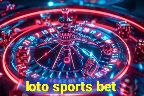 loto sports bet