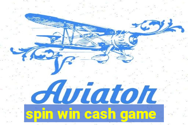 spin win cash game