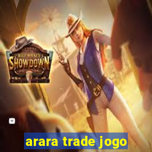 arara trade jogo