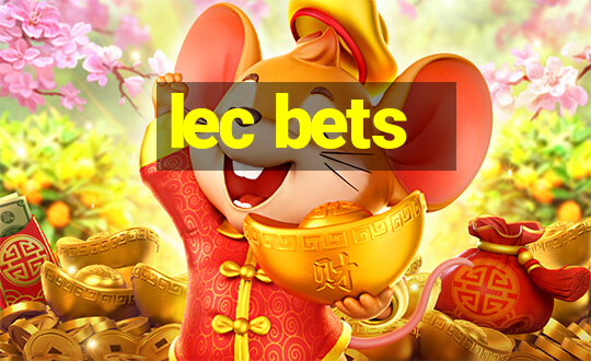 lec bets