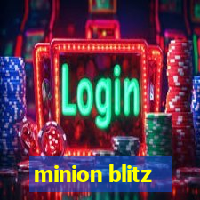 minion blitz