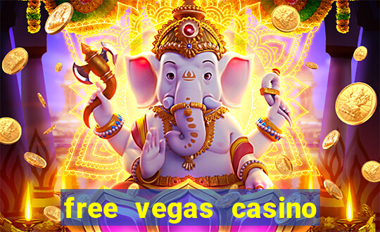 free vegas casino slot machines