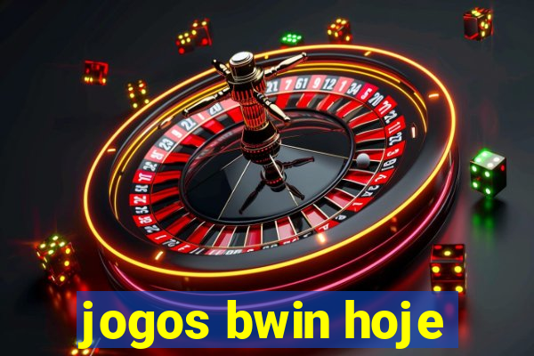 jogos bwin hoje