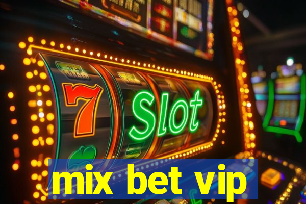 mix bet vip