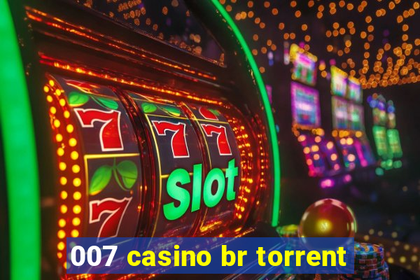 007 casino br torrent