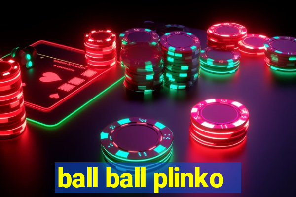 ball ball plinko