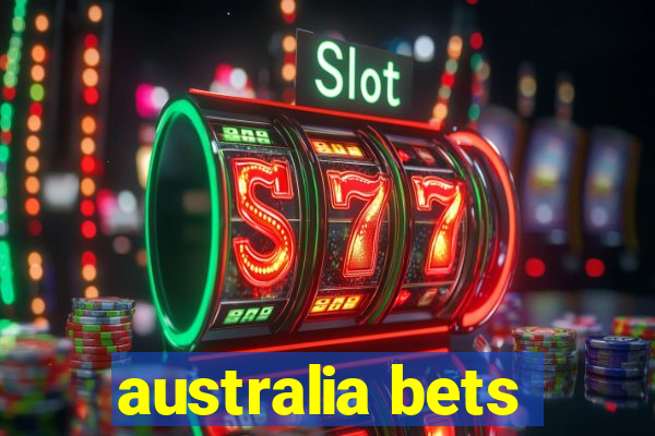 australia bets