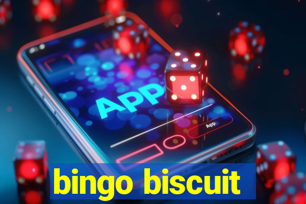 bingo biscuit