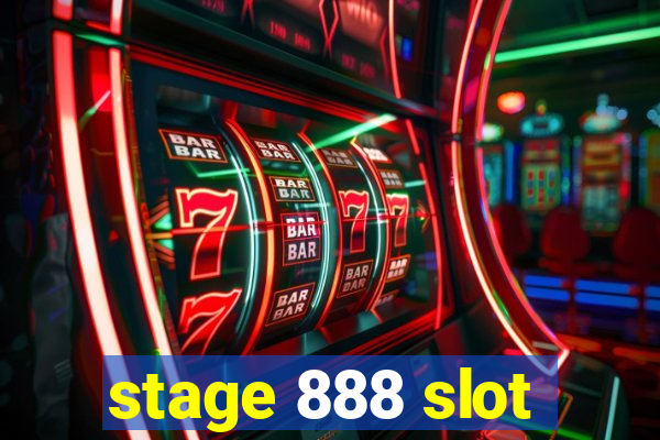 stage 888 slot