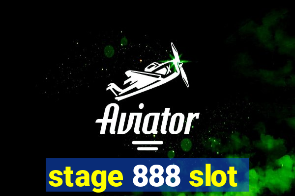 stage 888 slot