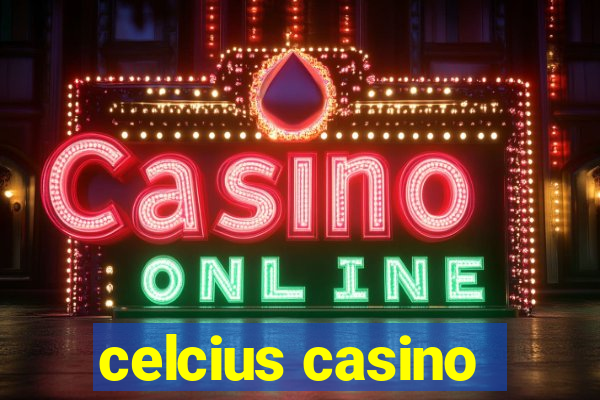 celcius casino