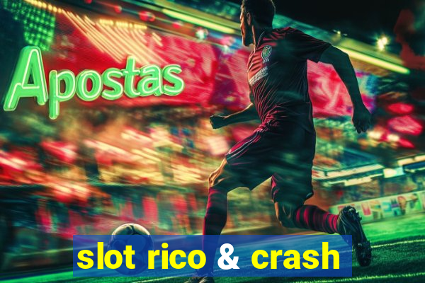 slot rico & crash