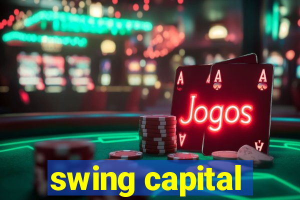 swing capital