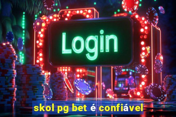 skol pg bet é confiável