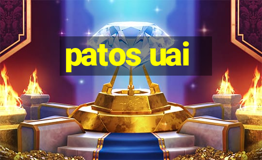 patos uai