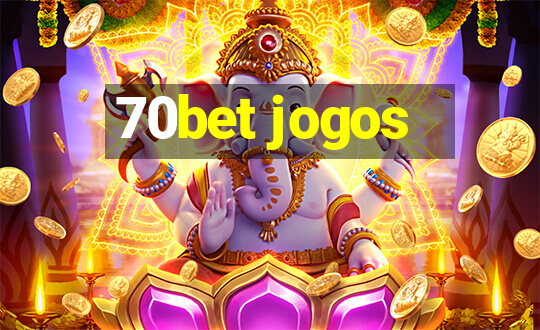 70bet jogos