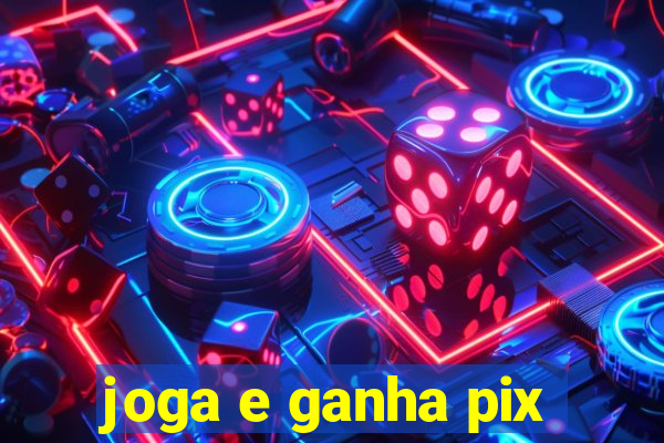 joga e ganha pix