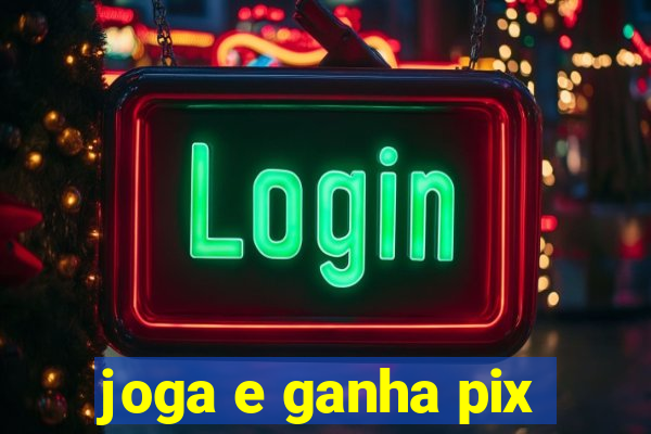 joga e ganha pix