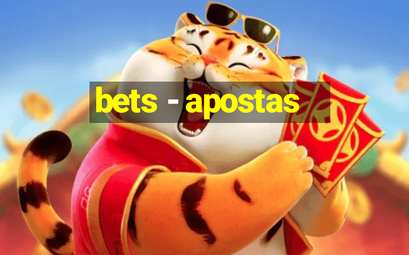 bets - apostas