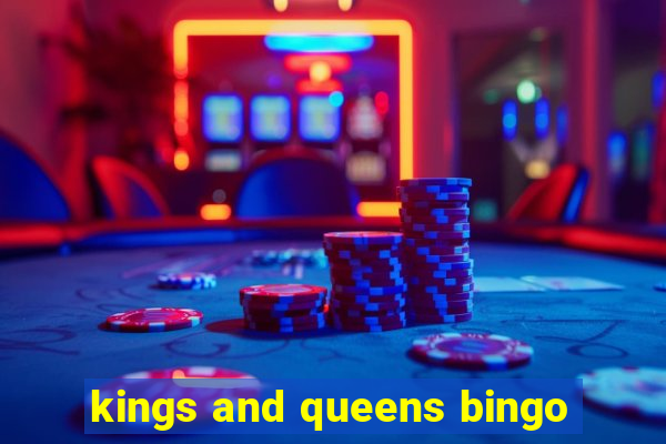 kings and queens bingo