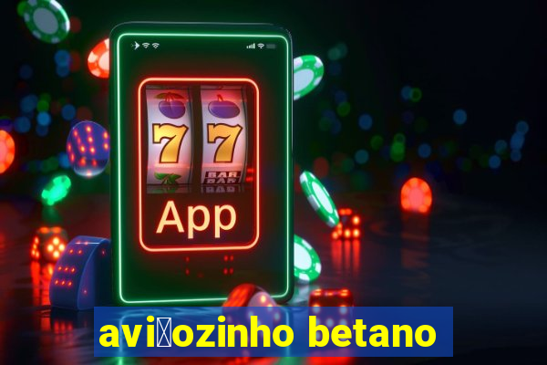 avi茫ozinho betano