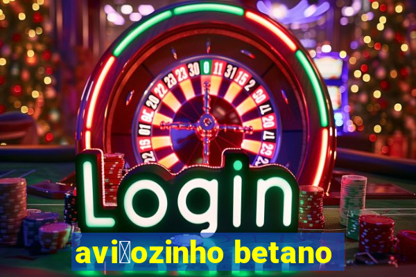 avi茫ozinho betano